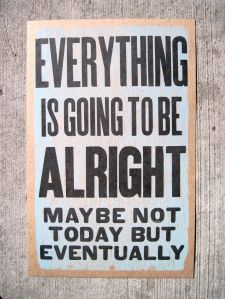 EverythingIsGoingToBeAlright
